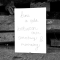 Time Is Split Between Our Searching & Mourning